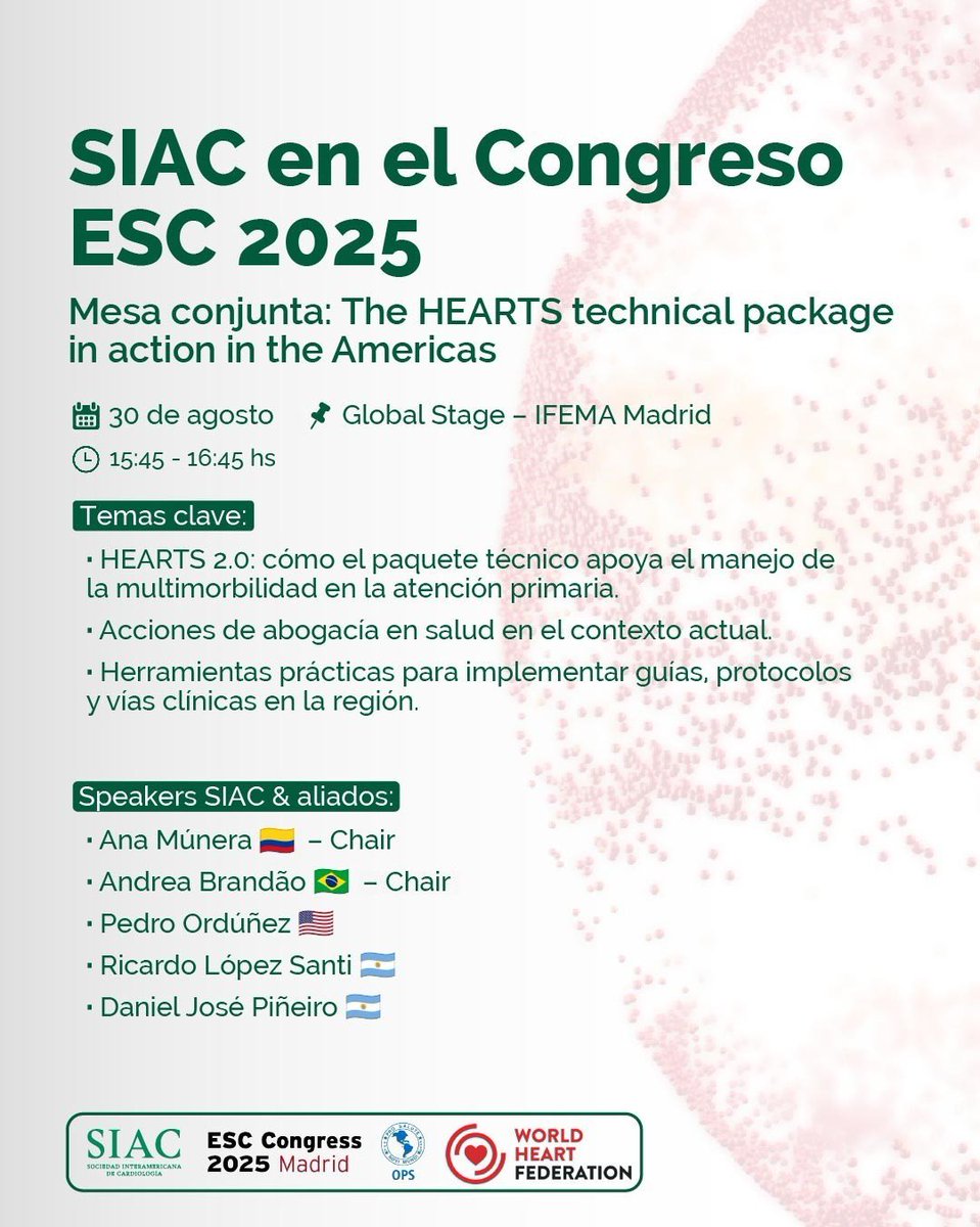 📣 SIAC presente en el Congreso ESC 2025 🌍

Acompáñanos en la sesión conjunta con WHF y PAHO, “The HEARTS technical package in action in the Americas”

🗓️ 30 de agosto | 📍 Global Stage – IFEMA Madrid 15:45 - 16:45 hs

Speakers de toda la región junto a SIAC, <a href="/worldheartfed/">World Heart Federation</a> y