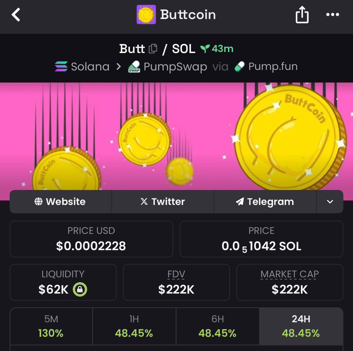 Blasted this 

7NyZEj5XUEgMVzTPxeR8zmpe649AaJj8em8uFqBHKDee

Lore runs deep it’s the first buttcoin on pumpfun &amp; has way back archives from 2011 

lolcoin claims there first but this was earlier and that’s sitting at 7M

this has the potential for a 8 figure market cap