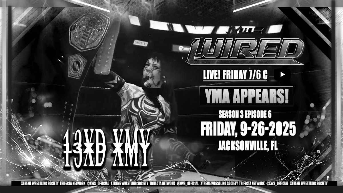 Xtreme Wrestling Society (@xws_official) on Twitter photo SEPT. 26th, 2025 l Jacksonville, FL
#XWSWIRED Season 3 Episode 6
<a href="/YouTube/">YouTube</a> , 7pm ET/6pm CT
——————————————————
🔸After walking out of BLACK OUT as the NEW XWS Wired Women’s Champion, <a href="/THEEVILYMA/">NƎM Ⅎ∀ƆƎ OℲ ԀHOᗺI∀</a> will be appearing in-ring, LIVE in Jacksonville! SEPT. 26th, 2025 l Jacksonville, FL
#XWSWIRED Season 3 Episode 6
<a href="/YouTube/">YouTube</a> , 7pm ET/6pm CT
——————————————————
🔸After walking out of BLACK OUT as the NEW XWS Wired Women’s Champion, <a href="/THEEVILYMA/">NƎM Ⅎ∀ƆƎ OℲ ԀHOᗺI∀</a> will be appearing in-ring, LIVE in Jacksonville!