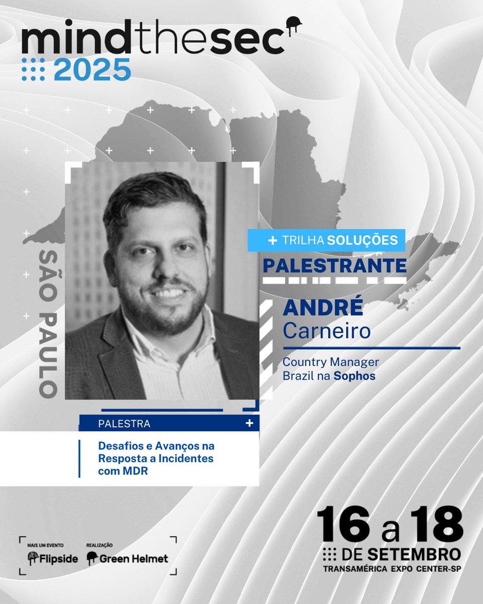 André Carneiro, Country Manager Brazil na Sophos, estará no Mind The Sec 2025!
🎤 Palestra: Desafios e Avanços na Resposta a Incidentes com MDR

📅 16 a 18 de setembro
📍 Transamérica Expo Center – SP

🚀 Garanta já sua presença no maior evento de cibersegurança da América Latina
