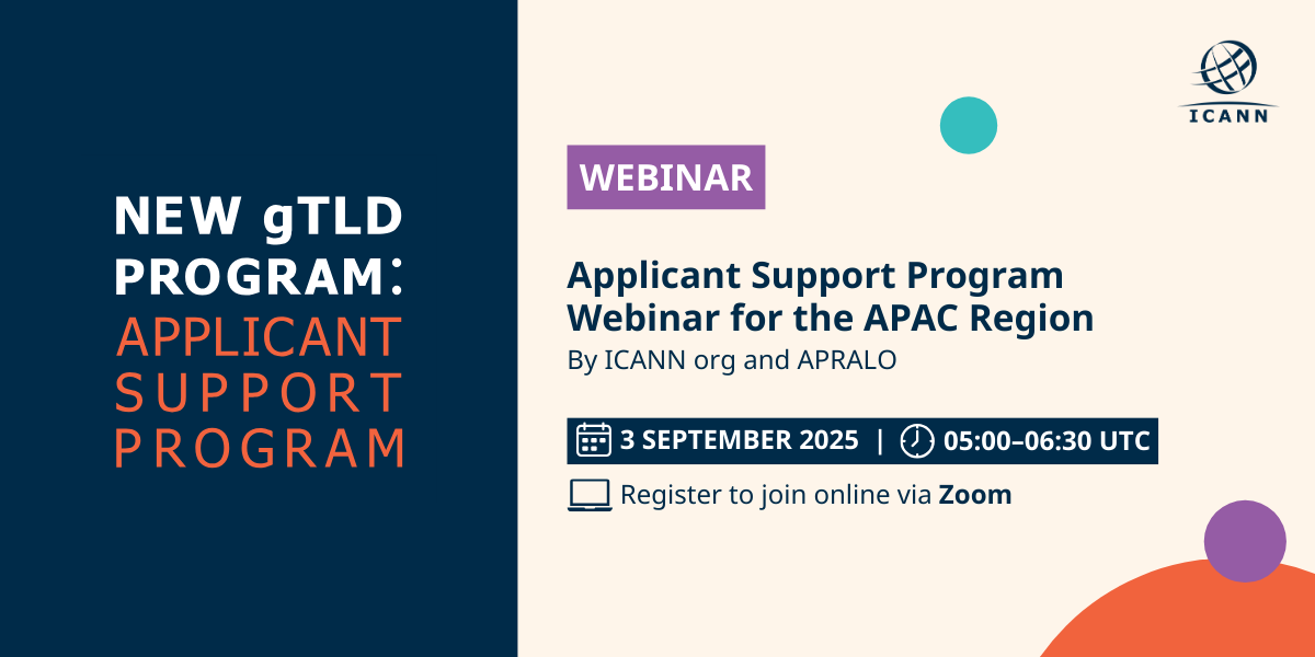 ICANN's tweet photo. Calling the #APAC community! Applying to operate a top-level domain (the last part of a domain name e.g., .com, .net, .org) can be out of reach for many organizations. That’s why #ICANN created the Applicant Support Program (ASP) to provide financial and nonfinancial assistance to eligible applicants, including nonprofits, IGOs, Indigenous groups, small businesses, and more.

Attend this webinar to learn more about the ASP and hear from Asian, Australasian, and Pacific Islands Regional At-Large Organization representatives about applying for a new gTLD through the #NewgTLDProgram. 

The webinar is free and open to anyone located in the APAC region. Register now: https://t.co/M8rD09Wnkw

#ICANNAPAC #Internet