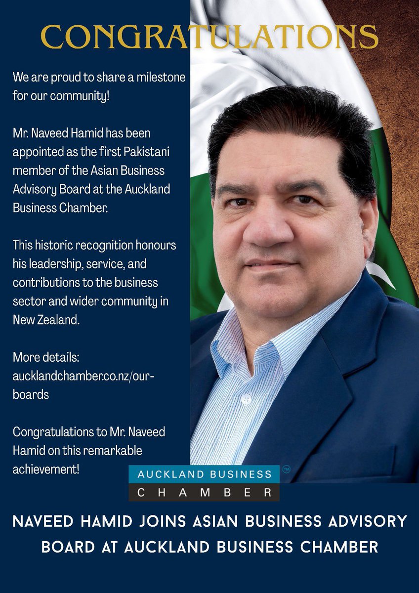 Delighted that our very own <a href="/navedhamednz/">نوید حمید. ( - Naveed HAMID</a>, former President PANZ has been appointed to Asian Business Advisory Board <a href="/aklchamber/">Auckland Business Chamber</a>; appointing a Kiwi Pakistani to the Advisory Board is an important step towards fostering consequential business &amp; economic links between 🇵🇰 &amp;  🇳🇿;