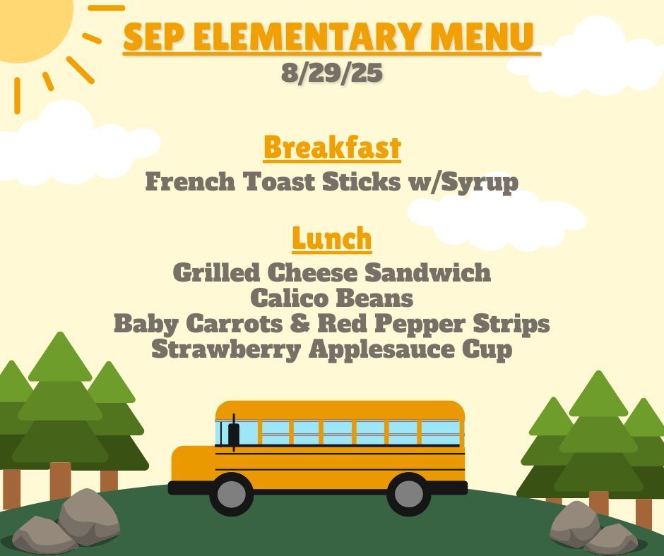 SEPFoodService's tweet photo. SEP Elementary Menu (8/29/25) #wefeedkids @sepschools https://t.co/hlnS4Pn2np