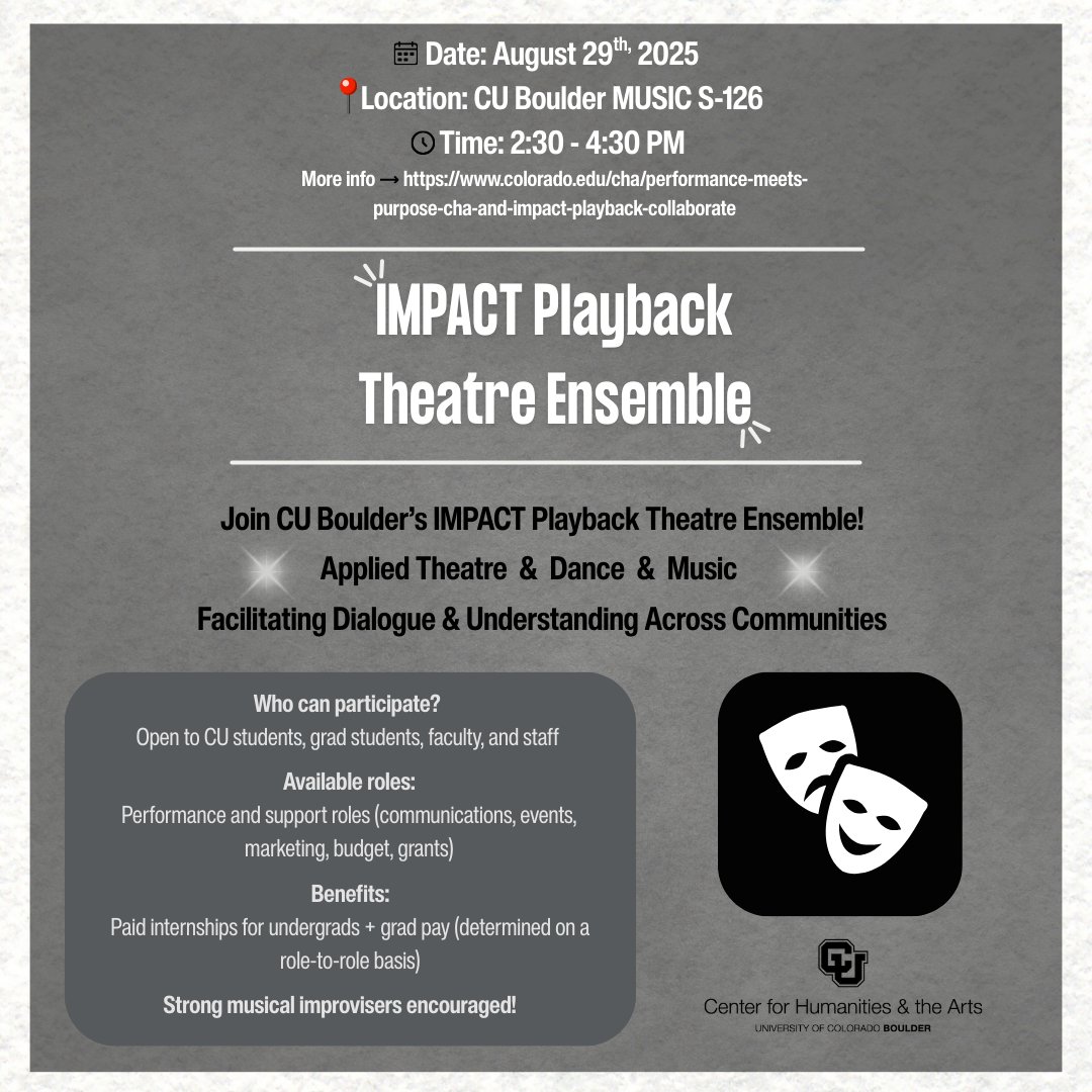 CU Boulder’s IMPACT Playback Theatre ensemble, housed in the Center for the Humanities and the Arts, is hosting auditions! This partnership formalizes a shared commitment to fostering inclusive storytelling, community engagement, and arts-based dialogue across CU Boulder.