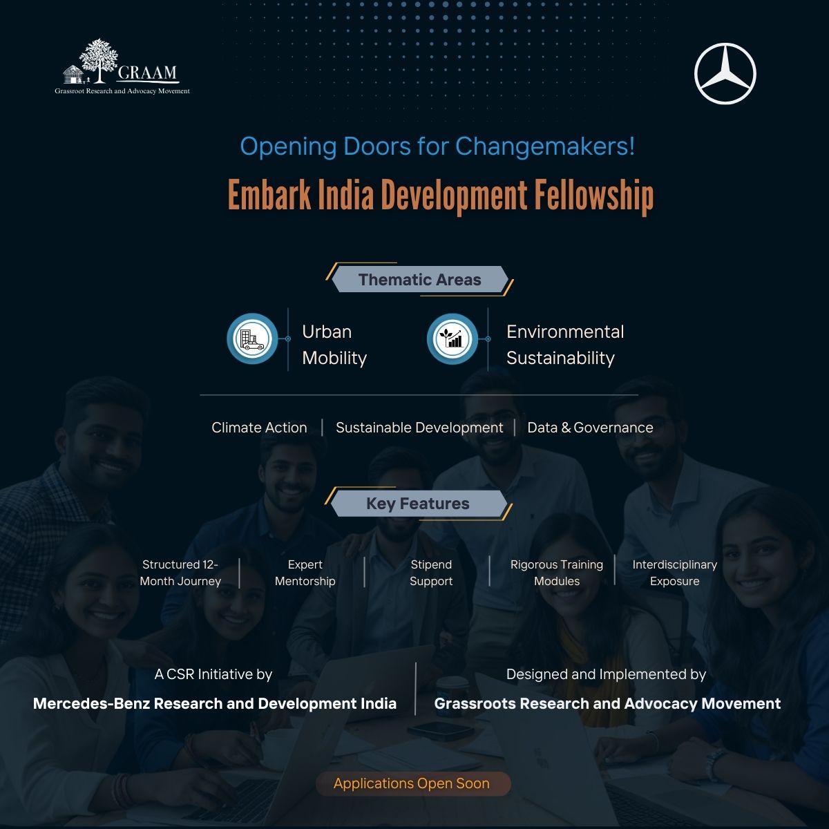 Grassroots Research And Advocacy Movement x Mercedes-Benz Research and Development India present: Embark India Development Fellowship 🚀

Goal: Empowering youth for evidence-led development.
Features: Placements, residential bootcamp, mentorship, competitive stipend.

Stay tuned!