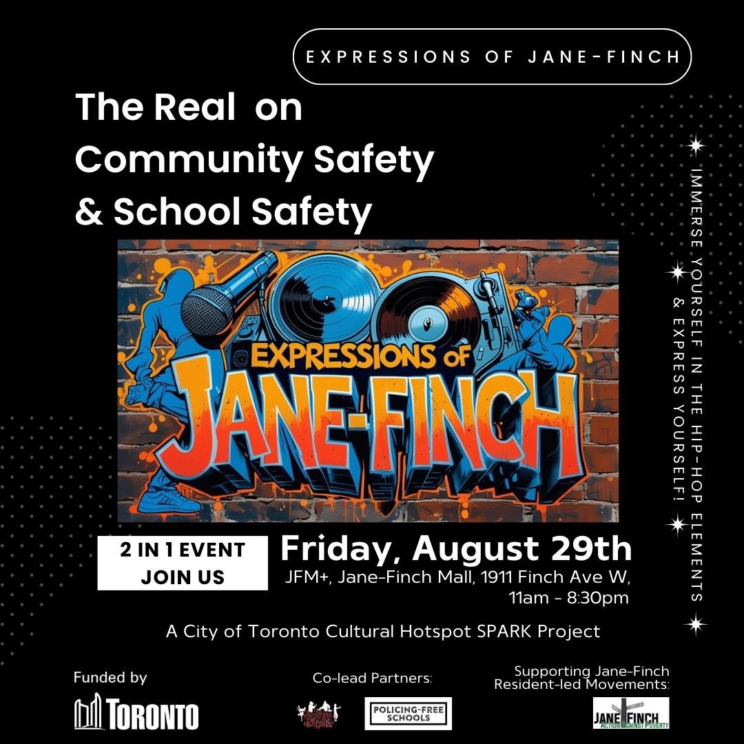 PolicingFreeSch's tweet image. 🧵 ⚠️TOMORROW FRI. AUG 29⚠️

🚨EXPRESSIONS OF JANE-FINCH: THE REAL ON COMMUNITY SAFETY &amp;amp; SCHOOL SAFETY

📣JOIN US!

🔥 Free All-Day Edutainment event co-led by Concrete Warriors 4 and Policing-Free Schools! &amp;amp; @JFAAP supporting Jane-Finch resident-led movements!