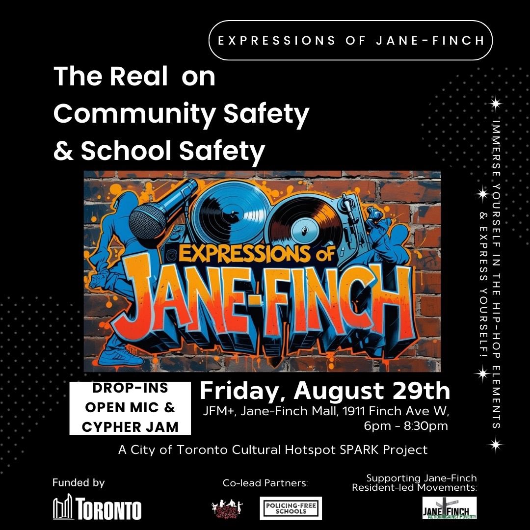 PolicingFreeSch's tweet image. 🧵 ⚠️TOMORROW FRI. AUG 29⚠️

🚨EXPRESSIONS OF JANE-FINCH: THE REAL ON COMMUNITY SAFETY &amp;amp; SCHOOL SAFETY

📣JOIN US!

🔥 Free All-Day Edutainment event co-led by Concrete Warriors 4 and Policing-Free Schools! &amp;amp; @JFAAP supporting Jane-Finch resident-led movements!