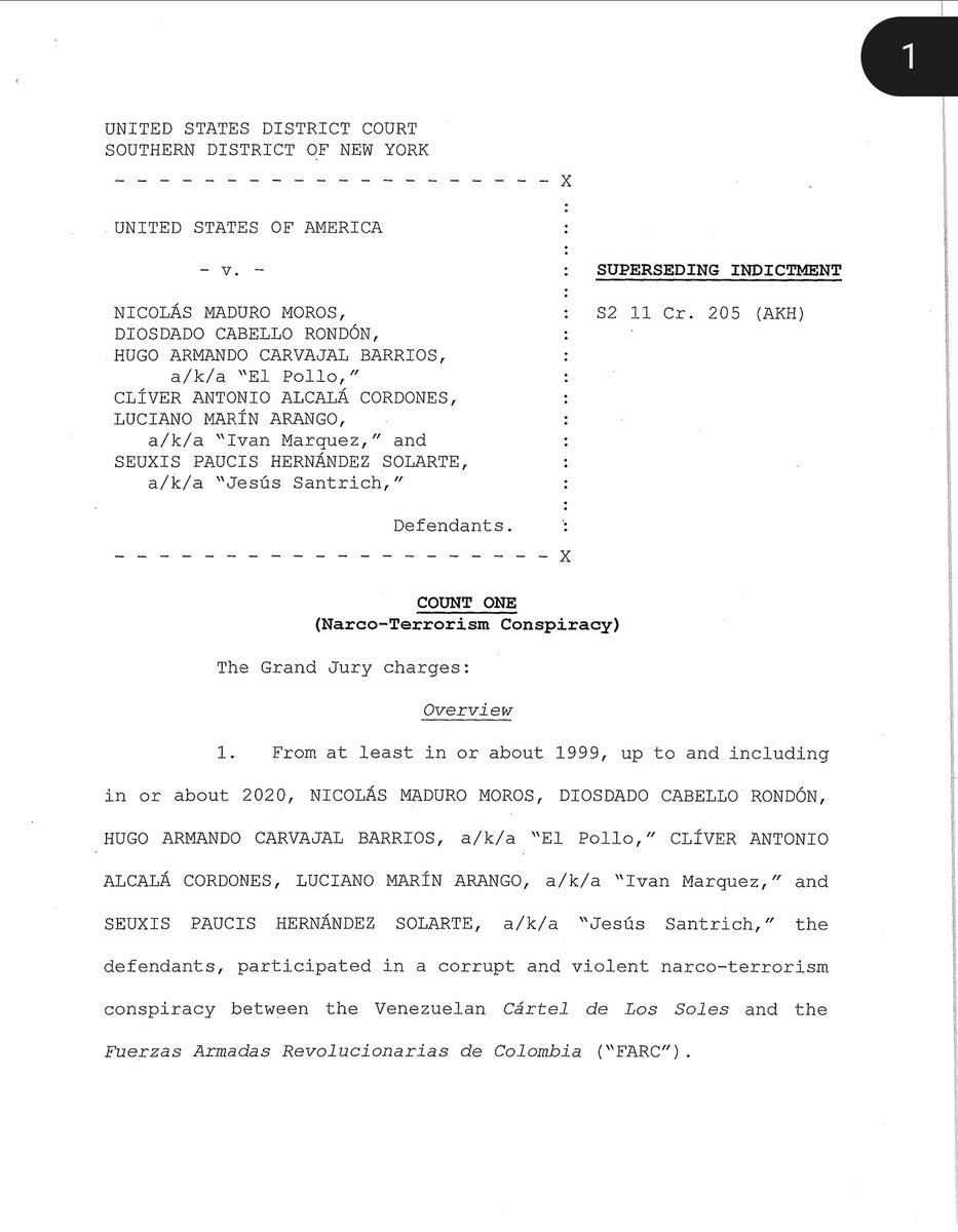 Esta es la primera página de la acusación que Estados Unidos hace a Maduro, Cabello, Carvajal y Alcalá. 
En particular, en el documento se mencionan: 

Cargo Uno – Conspiración de Narco-Terrorismo

“Desde al menos 1999 y hasta aproximadamente 2020, NICOLÁS MADURO MOROS, DIOSDADO