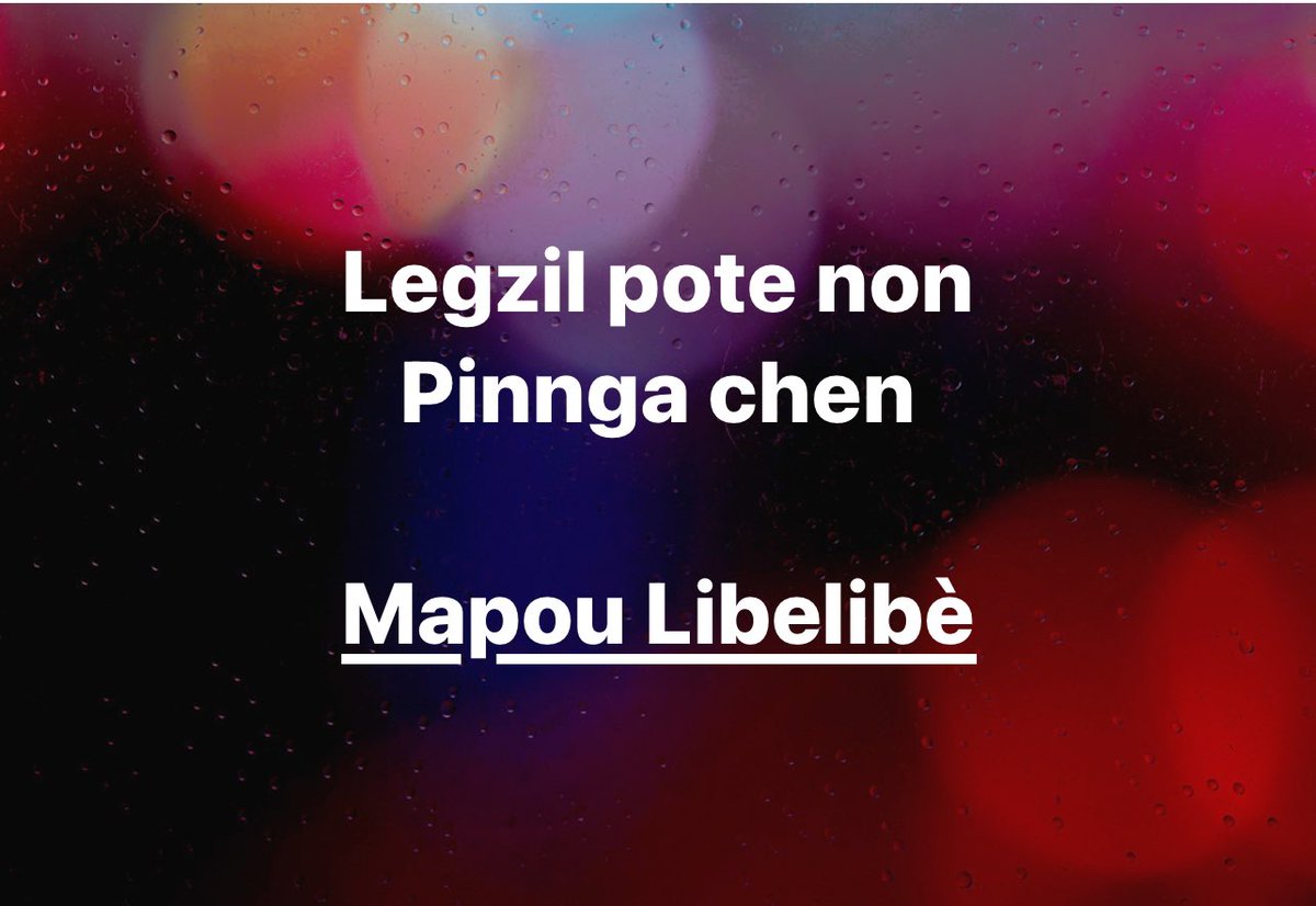 Di peyi a pou nou
Legzil pote non
Pinnga chen

<a href="/mapouLibelibe/">Mapou Libelibè</a>
