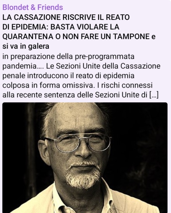 itsmeback_'s tweet photo. PANDEMIA COLPOSA E ARRESTO, NUOVA SENTENZA.

Di Maurizio Blondet
(@MaurizioBlondet)

La Corte di Cassazione a camere riunite (quindi fa legge) ha sentenziato che chi viola i lockdown oppure rifiuta di fare il tampone finisce in galera con il reato di pandemia colposa.
Sostanzialmente è una legalizzazione dell'accusa di essere untori.
Il colpevole non è più chi sparge il virus (Pfizer, Gates, WEF & Co.) ma anche chi non accetta le imposizioni sanitarie e non si sottomette alla vaccinazione.
I giudici sono una delle principali cause dei problemi dell'occidente perché sono il braccio operativo e repressore, assieme agli sbirri, dei padroni e delle oligarchie finanziarie ed economiche che ci opprimono.
Il totalitarismo dell'occidente passa anche attraverso il totalitarismo sanitario, forma di controllo ipocrita in quanto ascritta al "nostro bene".
Fra le possibili pene anche l'ergastolo.
Siamo ormai alla follia, urge un cambio di paradigma in occidente ma soprattutto un cambio di classi dirigenti.

https://t.co/2hB7ieq7Tq

- TERZO MILLENNIO⤵️
https://t.co/y93OxfwmUr