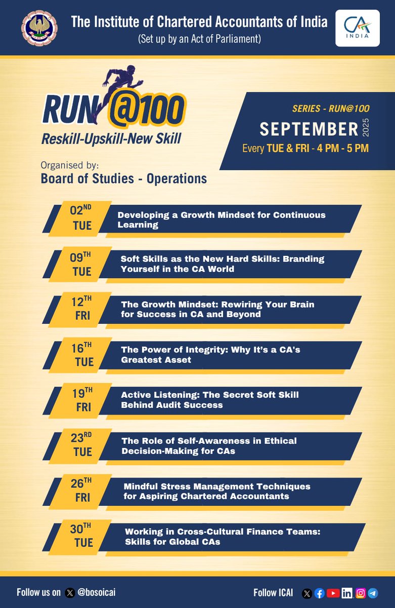 bosoicai's tweet image. Exciting learning continues with RUN@100 this September!
Join every Tuesday &amp;amp; Friday, 4 PM – 5 PM, for sessions on Growth Mindset, Soft Skills, Integrity, Active Listening, Stress Management, Self-Awareness, and Global Finance Skills.

#ICAI #CAStudents #LearningToLead