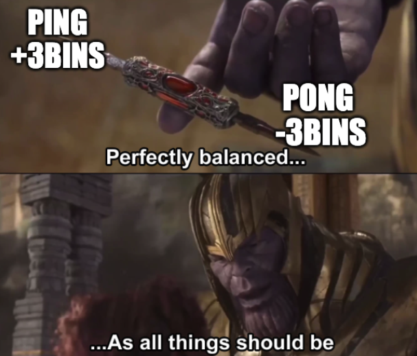 Ping +3Bins 및 Pong -3Bins로 Ping Pong 균형을 보여주는 Thanos 밈