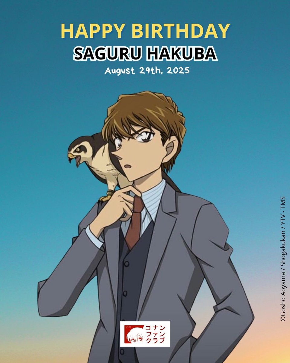 conanfansclub's tweet photo. 🕵️‍♂️🦅 HAPPY BIRTHDAY, SAGURU HAKUBA 🥳🎂 https://t.co/kFYjm0URBo