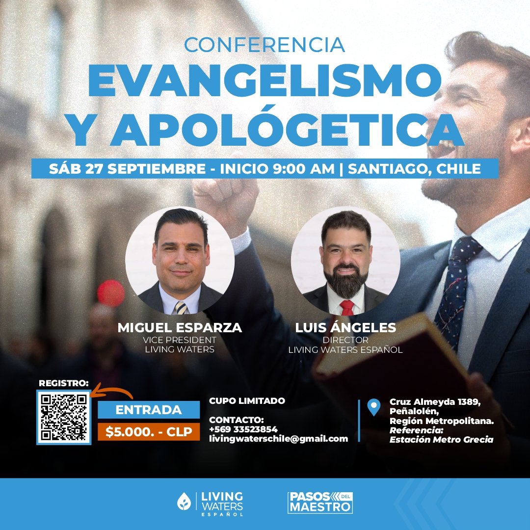 🇨🇱 𝐒𝐀𝐍𝐓𝐈𝐀𝐆𝐎 - 𝐂𝐇𝐈𝐋𝐄 🇨🇱
𝐂𝐎𝐍𝐅𝐄𝐑𝐄𝐍𝐂𝐈𝐀 𝐃𝐄 𝐄𝐕𝐀𝐍𝐆𝐄𝐋𝐈𝐒𝐌𝐎 &amp; 𝐀𝐏𝐎𝐋𝐎𝐆É𝐓𝐈𝐂𝐀
"Sábado 27 de Sep 2025"
El Ministerio  Living Waters en Español invita:
𝙍𝙚𝙖𝙡𝙞𝙯𝙖 𝙩𝙪 𝙍𝙚𝙜𝙞𝙨𝙩𝙧𝙤 𝙃𝙤𝙮: ecopass.cl/.../Conferenci…?

#LivingWatersEspañol