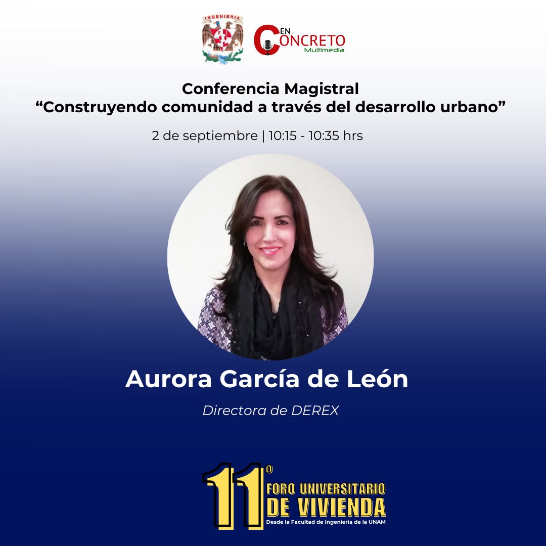enconcreto's tweet photo. 🏠 Conferencia Magistral
“Construyendo comunidad a través del desarrollo urbano”

🎙️ Aurora García de León (@AuroraGLP), Directora General de @DerexDR , compartirá su visión en el 11º #ForoUniversitario de Vivienda En Concreto  desde la
@FIUNAM_MX
🗓️ 2 de septiembre | 10:15 hrs
📲 Síguelo en vivo 👉 https://t.co/pyV6hE8yse
✨ Cómo el desarrollo urbano impulsa la construcción de comunidad.