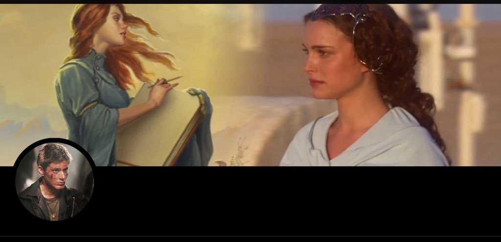 Dean Winchester, Shallan Davar and Padmé Amidala yep yep