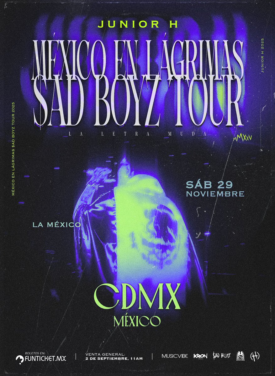¡ Junior H Vuelve a  La México con Lágrimas Sad Boyz Tour 2025”! 🇲🇽💔

Prepárate para una noche inolvidable con su show completo lleno de emociones y puro sentimiento sad 🥀🔥

✅ Boletos disponibles a partir del martes 2 de septiembre, 11 a.m. 
🎟️ Por funticket