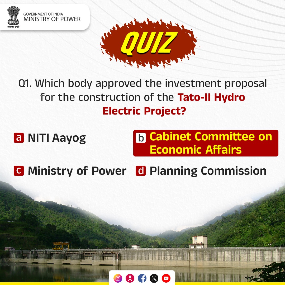 The correct answer of the previous question is option B ✅

The investment proposal for the construction of the 700 MW Tato-II Hydro Electric Project in Arunachal Pradesh has been approved by the *Cabinet Committee on Economic Affairs* ⚡

#CleanEnergy
#QuizQuestion