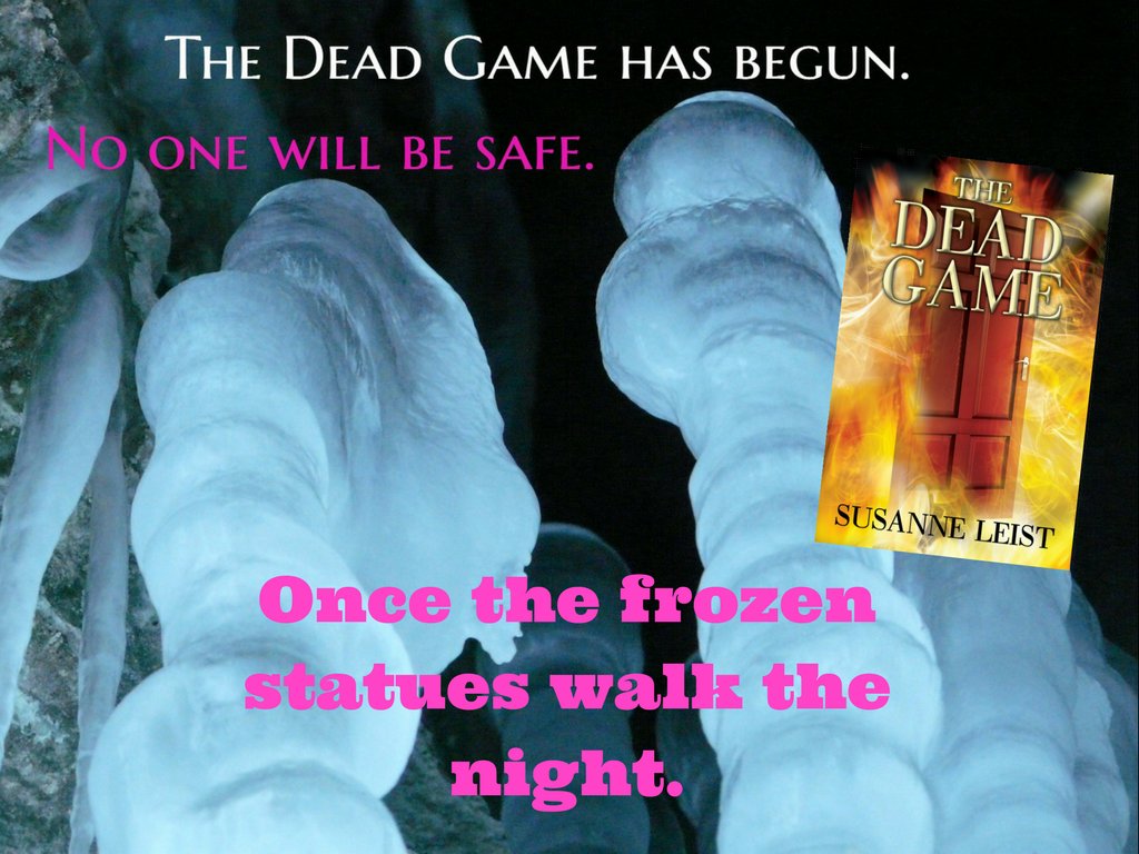 When the frozen statues walk the night,
Will the Dead fly away in fright?
Please save our town from the unholy beings,
So we can remain human with feelings.

THE DEAD GAME

<a href="/SusanneLeist/">Susanne Leist</a>

amzn.to/31wJpuN

#booksbooksbooks  #FridayVibes #paranormalsuspense