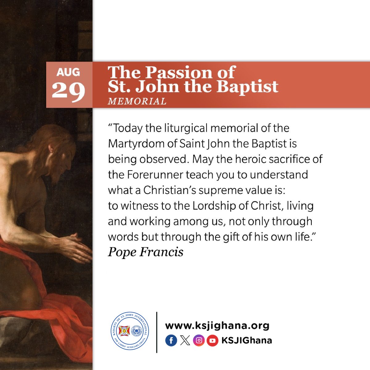 AUGUST 29 | MEMORIAL OF THE PASSION OF ST. JOHN THE BAPTIST

On this day, we commemorate the Passion of St. John the Baptist, a fearless witness to truth, justice &amp; righteousness. May his unwavering faith inspire us to stand firm in our own confession of Christ no matter the cost