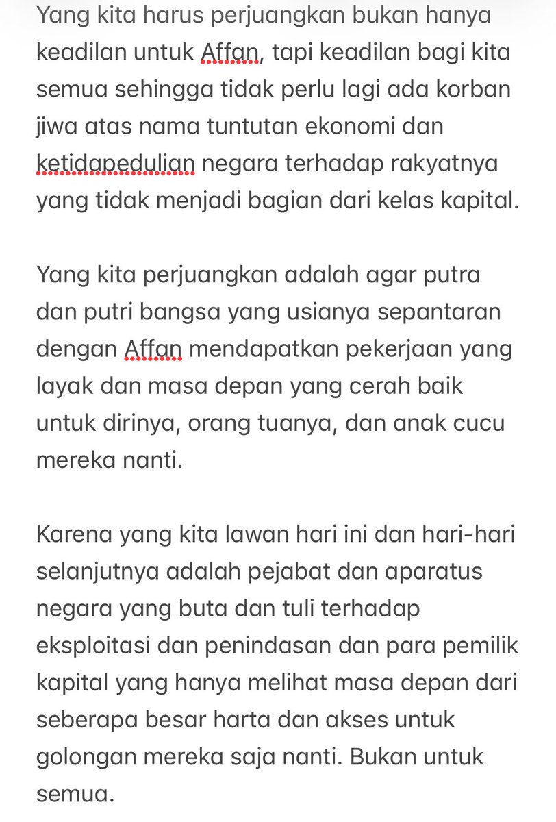 Kita semua berhak akan masa depan yang lebih baik. Jangan sampai Affan menjadi satu dari sekian nama yang dikorbankan di altar para elit demi mempertahankan status quo mereka.