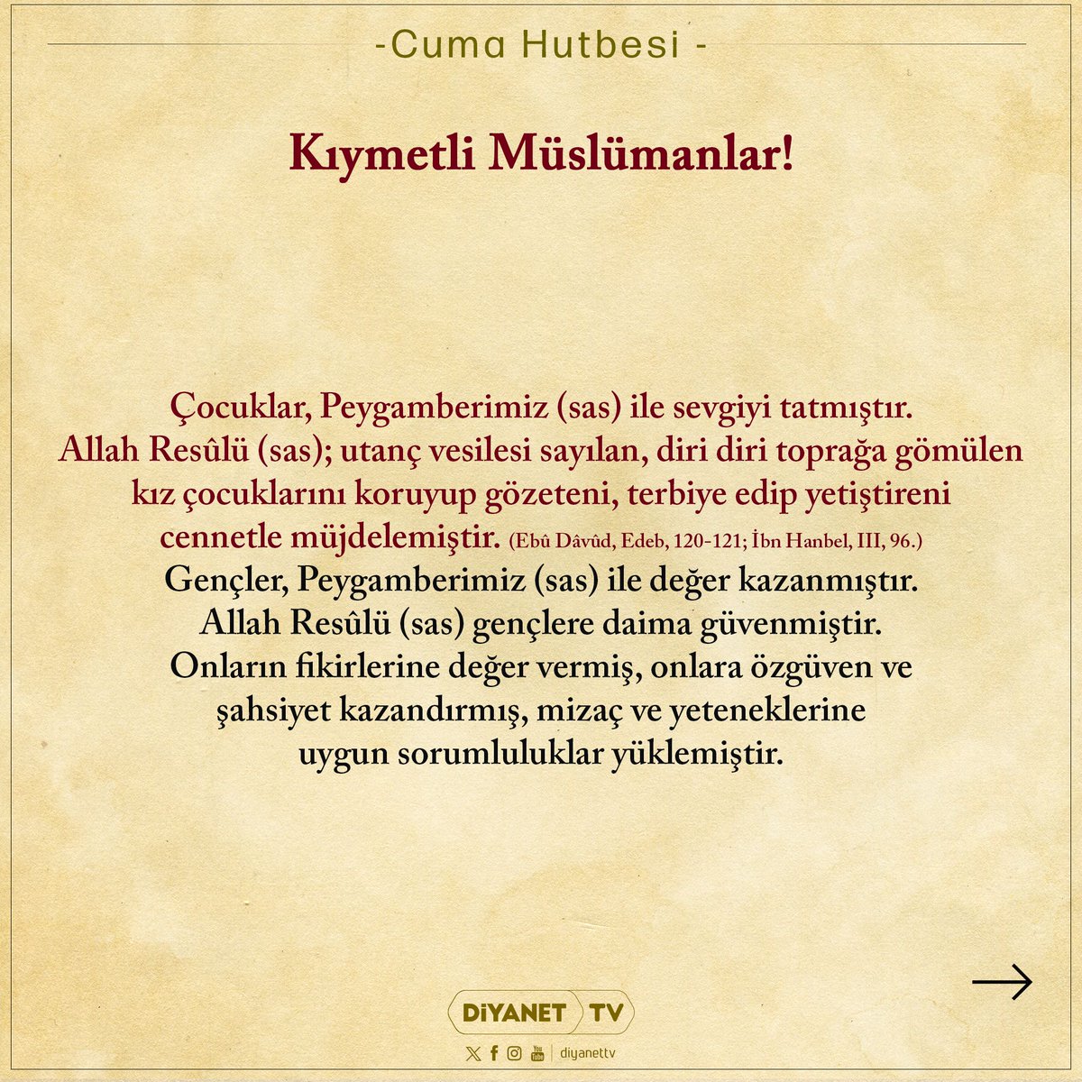 ➡️ Cuma Hutbesi: ❝Âlemlere Rahmet Hz. Muhammed (sas)❞ - 29 Ağustos 2025

📌 “Kim bir yaşlıya yaşından dolayı hürmet ederse, Allah da ona, yaşlılığında hürmet edecek birisini gönderir.” [Tirmizî, Birr, 75.]

#HayırlıCumalar #CumaHutbesi