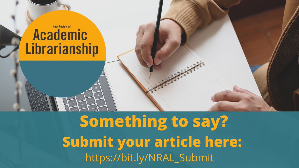 Got something to say? Submit your article to the New Review of Academic Librarianship: bit.ly/NRAL_Submit