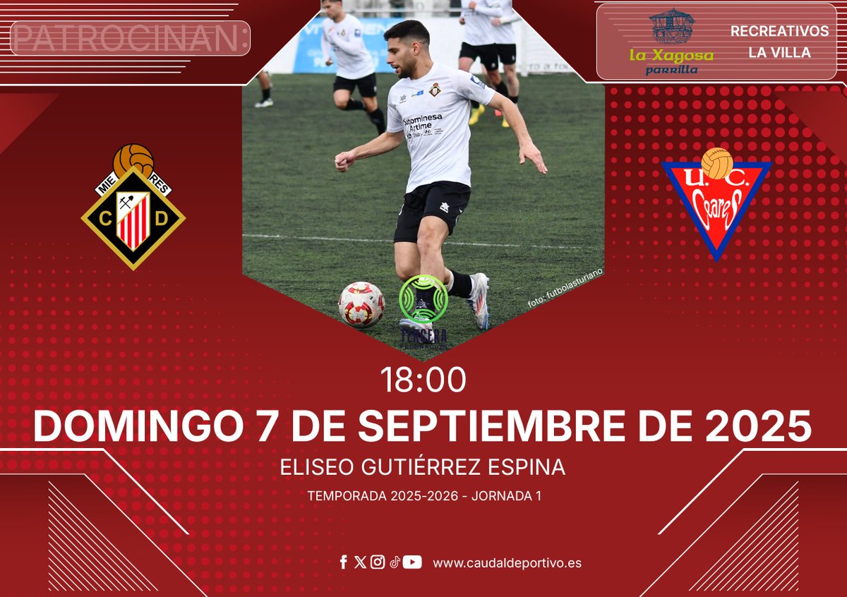 Caudal Deportivo (@caudaldemieres) on Twitter photo 🏆 Temporada 2025-2026 - 3ª R.F.E.F. <a href="/asturfutbol/">Real Federación de Fútbol Principado de Asturias</a> Grupo II
Jornada 1⃣🆚 <a href="/UCCeares/">Unión Club Ceares 🔻</a>
🗓️ domingo 07/09/2025
🕡 18:00
🏟️ Eliseo Gutiérrez Espina
🏡 Mieres
Patrocinan:
⚽️ Parrilla La Xagosa
⚽️ Recreativos La Villa
#ViveUnSueño #VivamosloJuntos 🏆 Temporada 2025-2026 - 3ª R.F.E.F. <a href="/asturfutbol/">Real Federación de Fútbol Principado de Asturias</a> Grupo II
Jornada 1⃣🆚 <a href="/UCCeares/">Unión Club Ceares 🔻</a>
🗓️ domingo 07/09/2025
🕡 18:00
🏟️ Eliseo Gutiérrez Espina
🏡 Mieres
Patrocinan:
⚽️ Parrilla La Xagosa
⚽️ Recreativos La Villa
#ViveUnSueño #VivamosloJuntos
