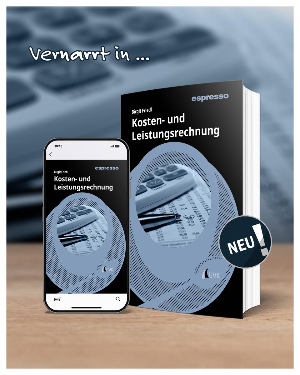 NEU! Aus unserer espresso-Reihe: "Kosten- und Leistungsrechnung" mit eLearning-Kurs von Birgit Friedl:
narr.de/wirtschaft/rei…

#uvkverlag #Betriebswirtschaftslehre #Rechnungswesen #Finanzwirtschaft