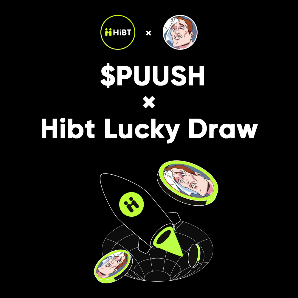 🚀 Hibt $PUUSH Lucky Draw 🚀

🎁 50 USDT worth of $PUUSH for 10 Hibtizens to share

💡 Simply …
➡️ ✨Follow + 🧑‍🤝‍🧑 Tag 3 + 🔁 RT
➡️ Join t.me/HIBTGlobal and send:「 💥 Just $PUUSH da button, send it to the moon! 🚀 」in the group

🔗 hibt.com/trade/PUUSH-US…
⏳ 48 hours
