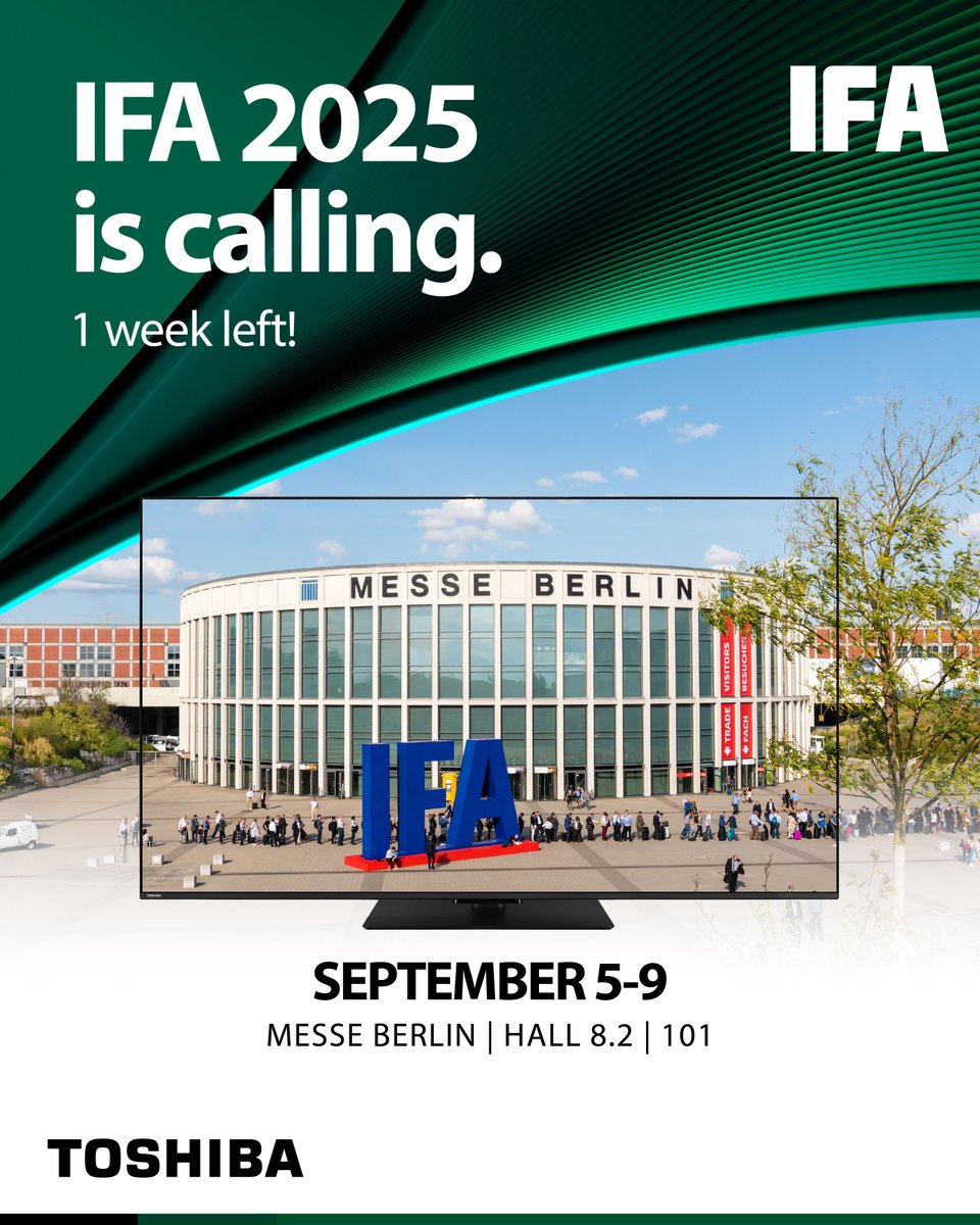Get ready for an entertainment upgrade. In just one week, TOSHIBA TV showcases technology that transforms your viewing experience.

Messe Berlin – Hall 8.2 – 101 | September 5–9

#ToshibaTV #IFA2025