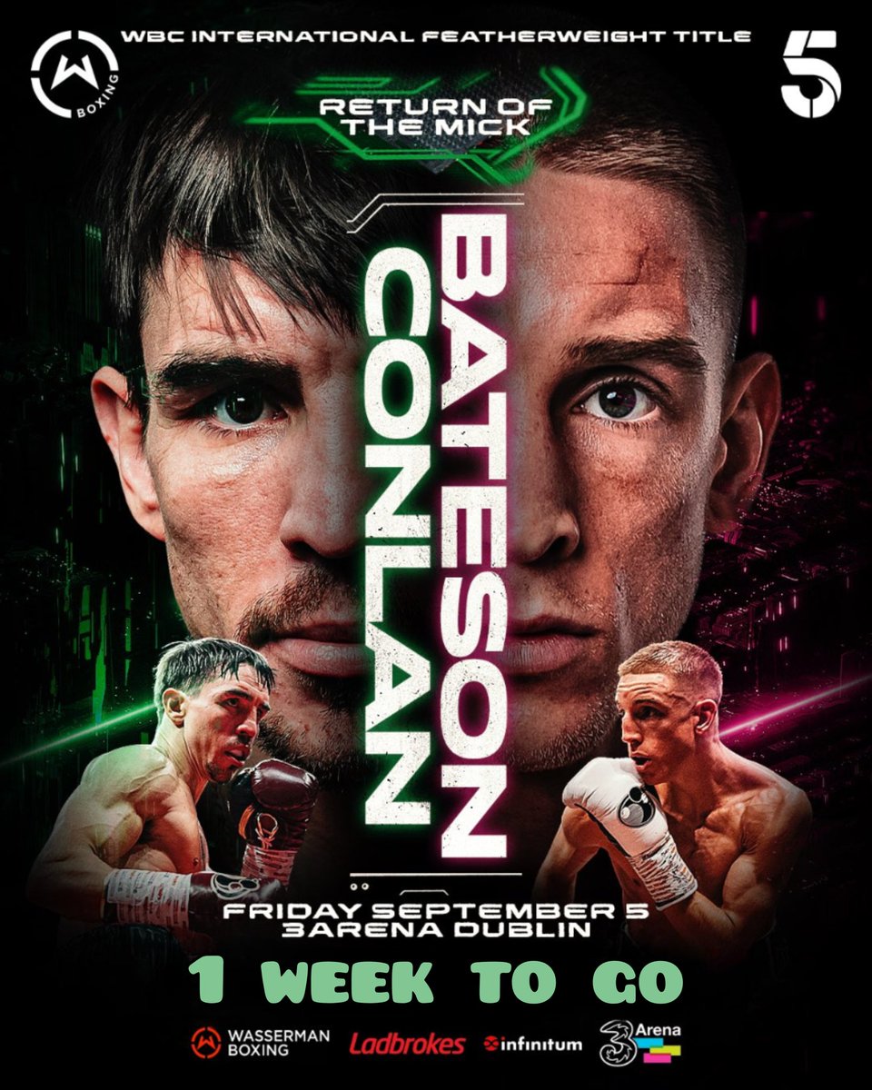 1 week to go

Michael Conlan v Jack Bateson clash at the 3 Arena for the WBC International Featherweight title 

Kelly v Marksby provides chief support as both men put their unbeaten records on the line

Byrne v Lopez 2 for the Celtic Super Welterweight title is a fantastic