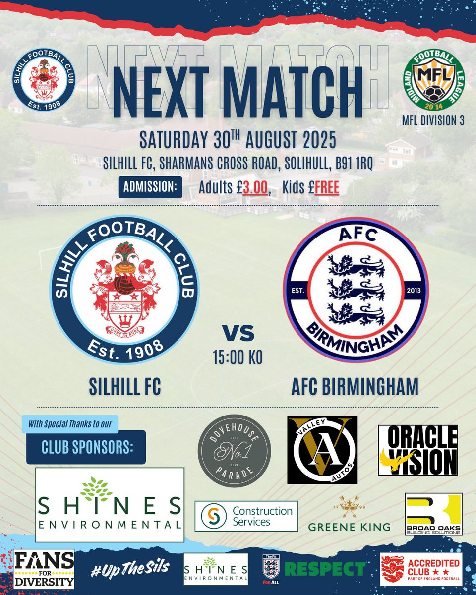 SilhillFC's tweet image. Silhill FC vs AFC Birmingham
MFL Division 3
Saturday 30th August 2025
3.00pm KO

We round off a busy August with a home match against AFC Birmingham this Saturday afternoon looking to bounce back after defeat during the week

#UpTheSils