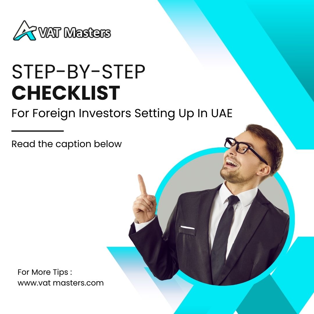 VAT_Masters's tweet image. 🚀 Step-by-Step Checklist for Foreign Investors Setting Up in the UAE

👉 Ready to set up your dream business in the UAE?
📞 Get in touch today via 🌐 vatmasters.com

#BusinessSetupUAE #ForeignInvestorsUAE #UAECompanyFormation #VATRegistrationUAE #CorporateTaxUAE