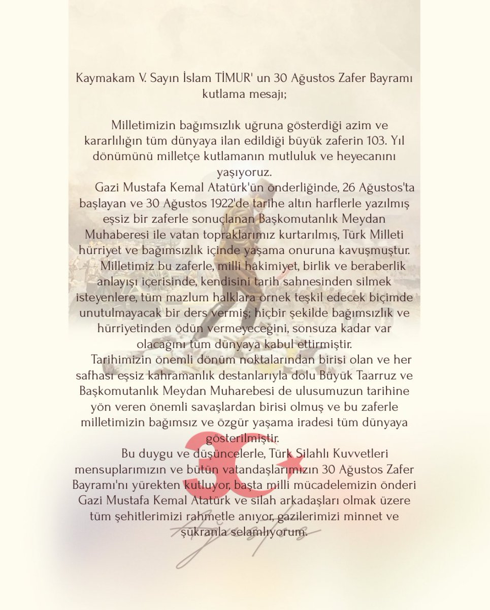 Kaymakam V. Sayın İslam TİMUR’un 30 Ağustos Zafer Bayramı kutlama mesajı;