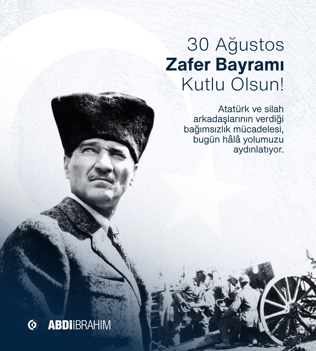 30 Ağustos Zafer Bayramı’nın 103. yıl dönümünde, bir kez daha büyük zaferin coşkusunu yaşıyoruz!

Gazi Mustafa Kemal Atatürk'ün liderlik ettiği tüm kahramanlarımızın eşsiz mücadelesini saygı ile anıyoruz!

#Abdiİbrahim #30ağustoszaferbayramı