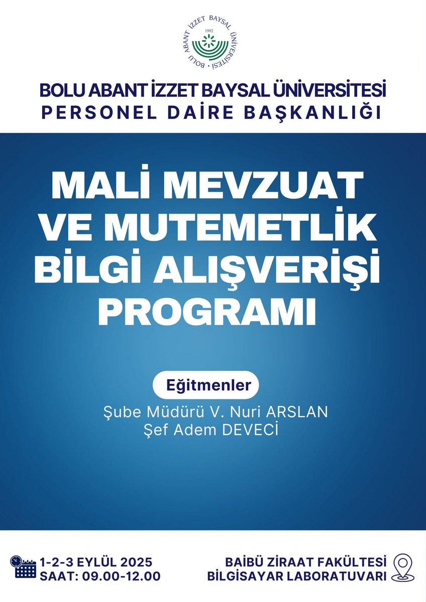 Birimlerimizde mutemetlik görevini yürüten personelimiz 1-3 Eylül 2025 tarihlerinde  09-12 saatleri arasında bir araya gelerek Mali Mevzuat ve Mutemetlik konularında bilgi alışverişinde bulunacaktır.
ajanda.ibu.edu.tr/mutemetlik-egi…

<a href="/ibuajanda/">Bolu Abant İzzet Baysal Üniversitesi</a>
<a href="/MustafaAlisarli/">Prof. Dr. Mustafa Alişarlı</a> 
<a href="/Mustafa_Tkulu/">Mustafa Tanrıkulu</a>