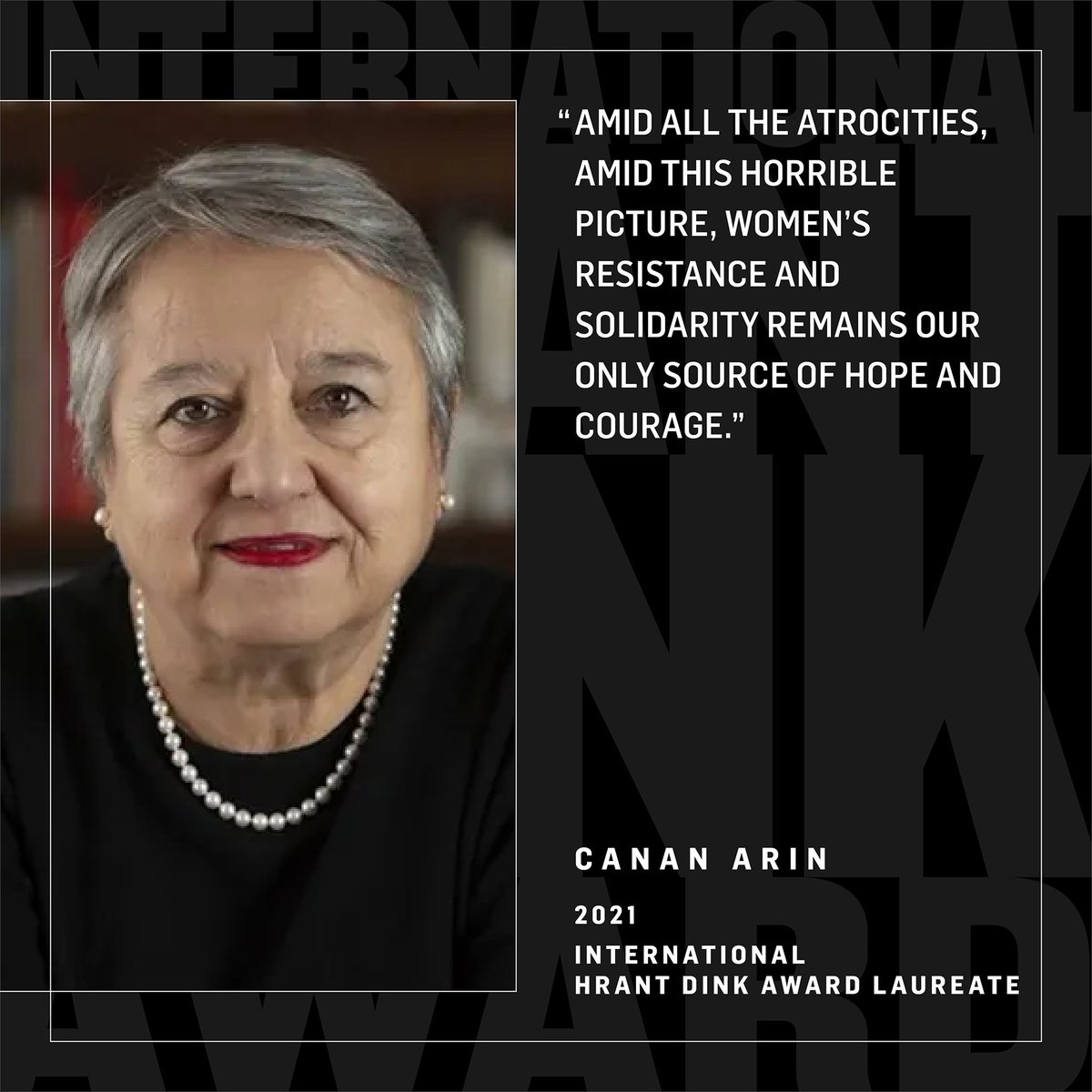 Let's take a look back at the past laureates of the International #HrantDinkAward, which has been highlighting hopeful struggles every year since 2009.

2021 International #HrantDinkAward laureate was #CananArın, who persistently continues her work against violence toward women