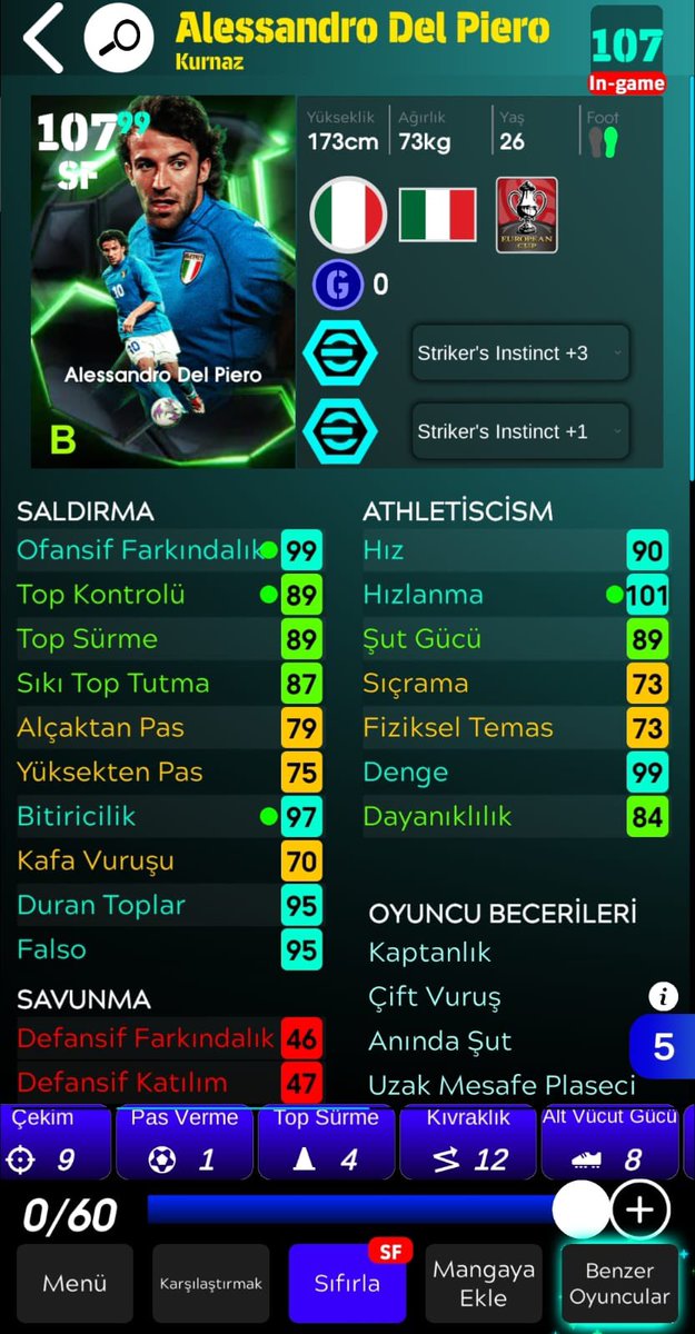 105 Vieri: Bomba Şut + Canla Başla Bitiriş 
107 Del Piero: Bomba Şut + Kıvrak Hareketlenme 
107 Cannavaro: Yıkılmaz Kale 😱😱😱