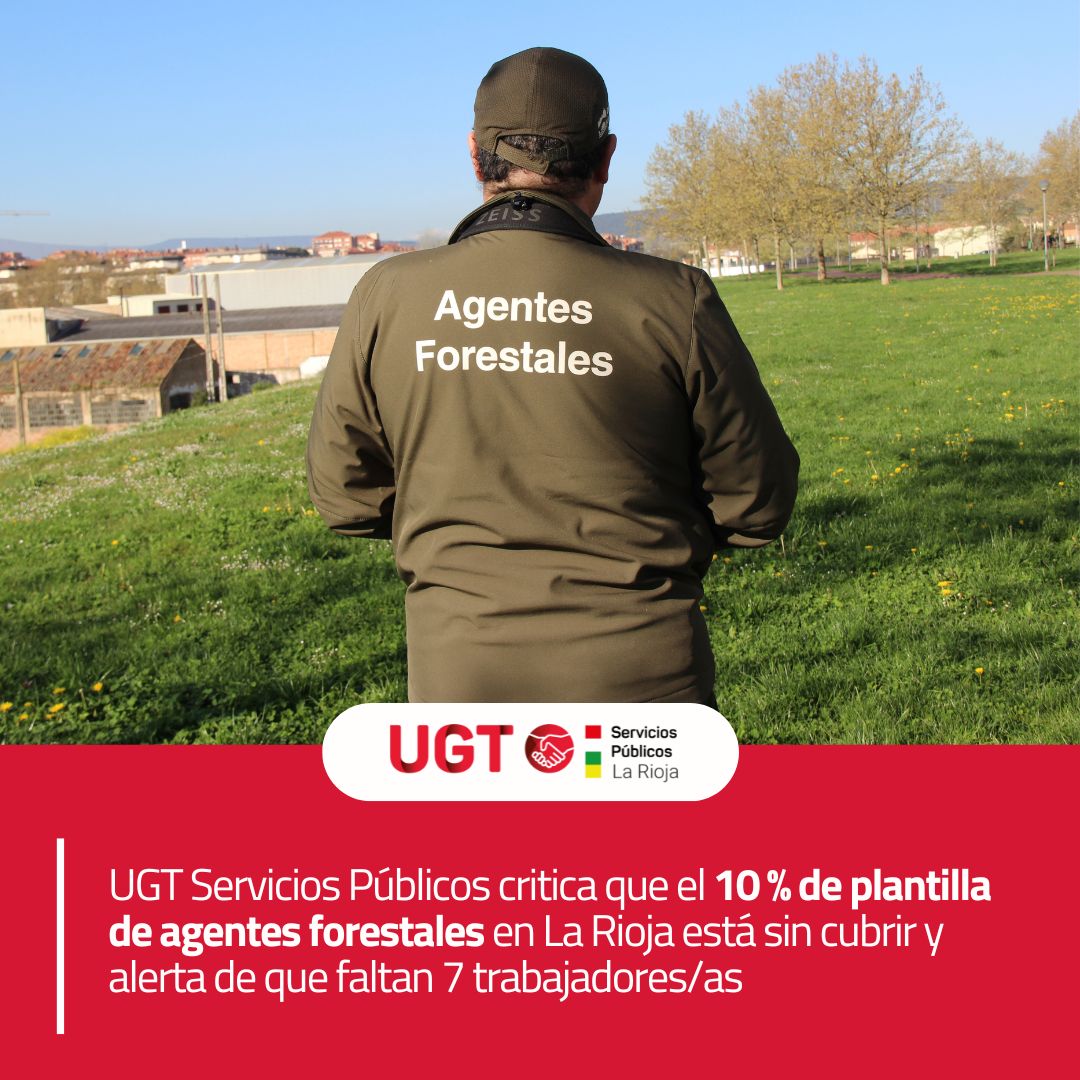 🚨 UGT Servicios Públicos critica que el 10% de plantilla de agentes forestales en La Rioja está sin cubrir y alerta de que faltan 7 trabajadores/as.

🌄 UGT Servicios Públicos denuncia que la falta de agentes forestales pone en jaque la vigilancia del medio natural en La Rioja.