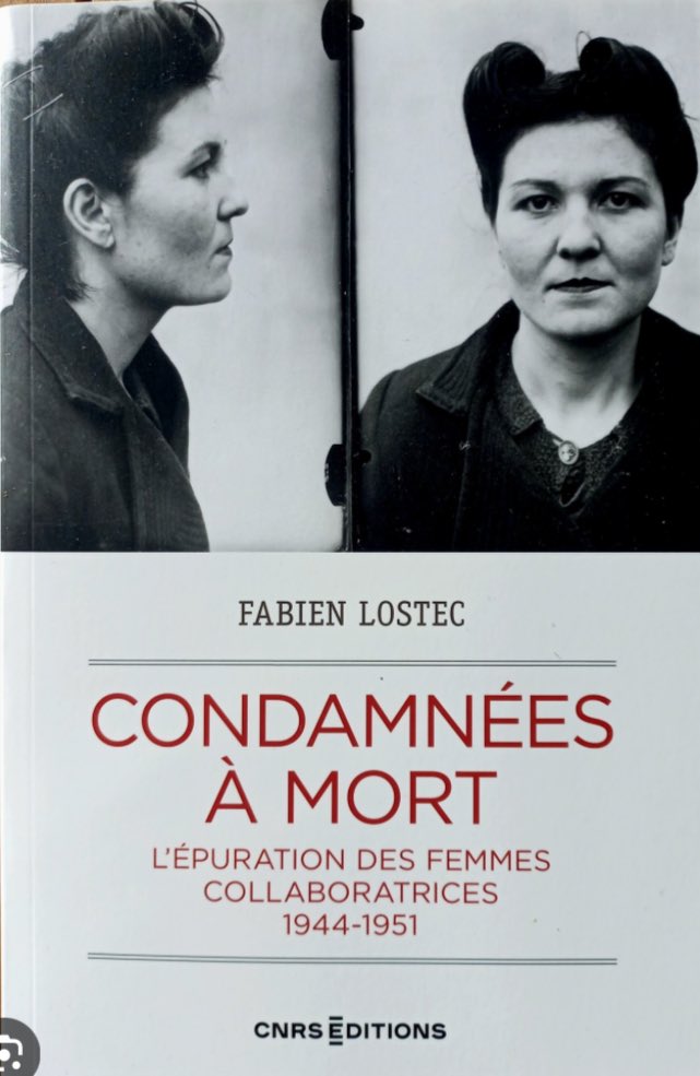 <a href="/aureaeleftheria/">Aurore</a> 👨‍🎓Docteur en Histoire contemporaine, chargé de cours à l’université Rennes 2, <a href="/FabienLostec/">Fabien Lostec</a> a soutenu une thèse sous la direction de Marc Bergère:
📚Condamnées à mort. L’épuration des femmes collaboratrices, 1944-1951, publiée en 2024 aux éditions du CNRS.