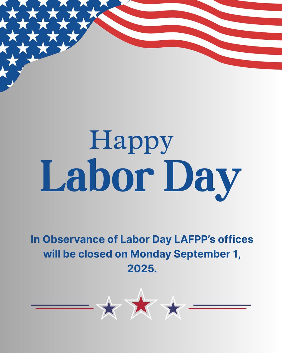 LAFPP's tweet image. LAFPP's offices will be closed on Monday, September 1, 2025 in observance of Labor Day. We will resume normal business hours Tuesday September 2.