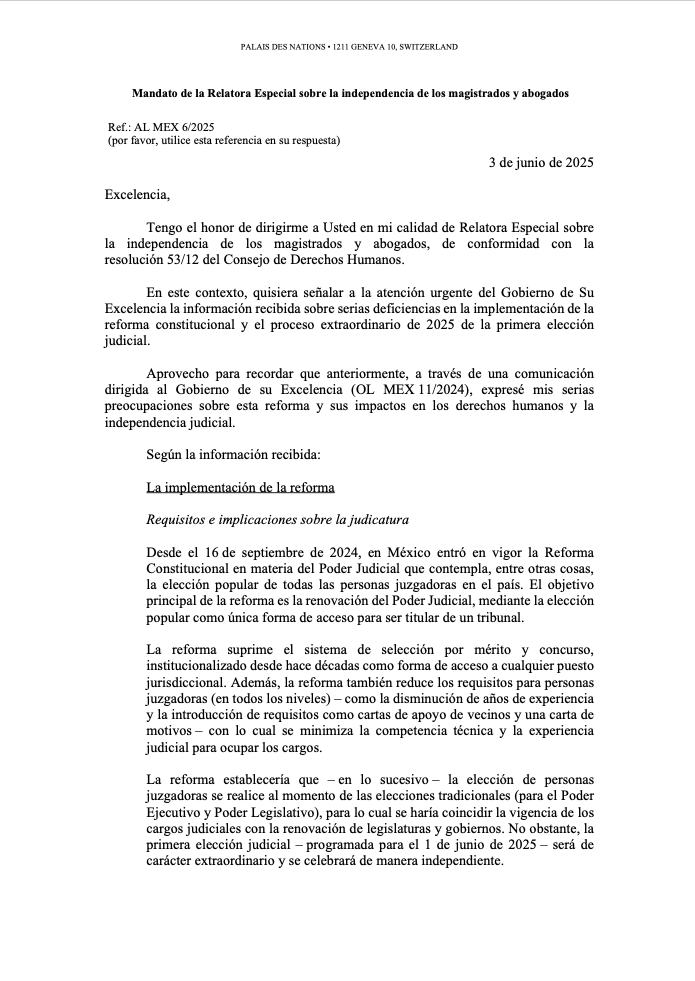 La Relatora Especial de la ONU sobre la independencia de magistrados y abogados publicó la Comunicación enviada a México con relación a:

"serias deficiencias en la implementación de la reforma constitucional y el proceso extraordinario de 2025 de la primera elección judicial.