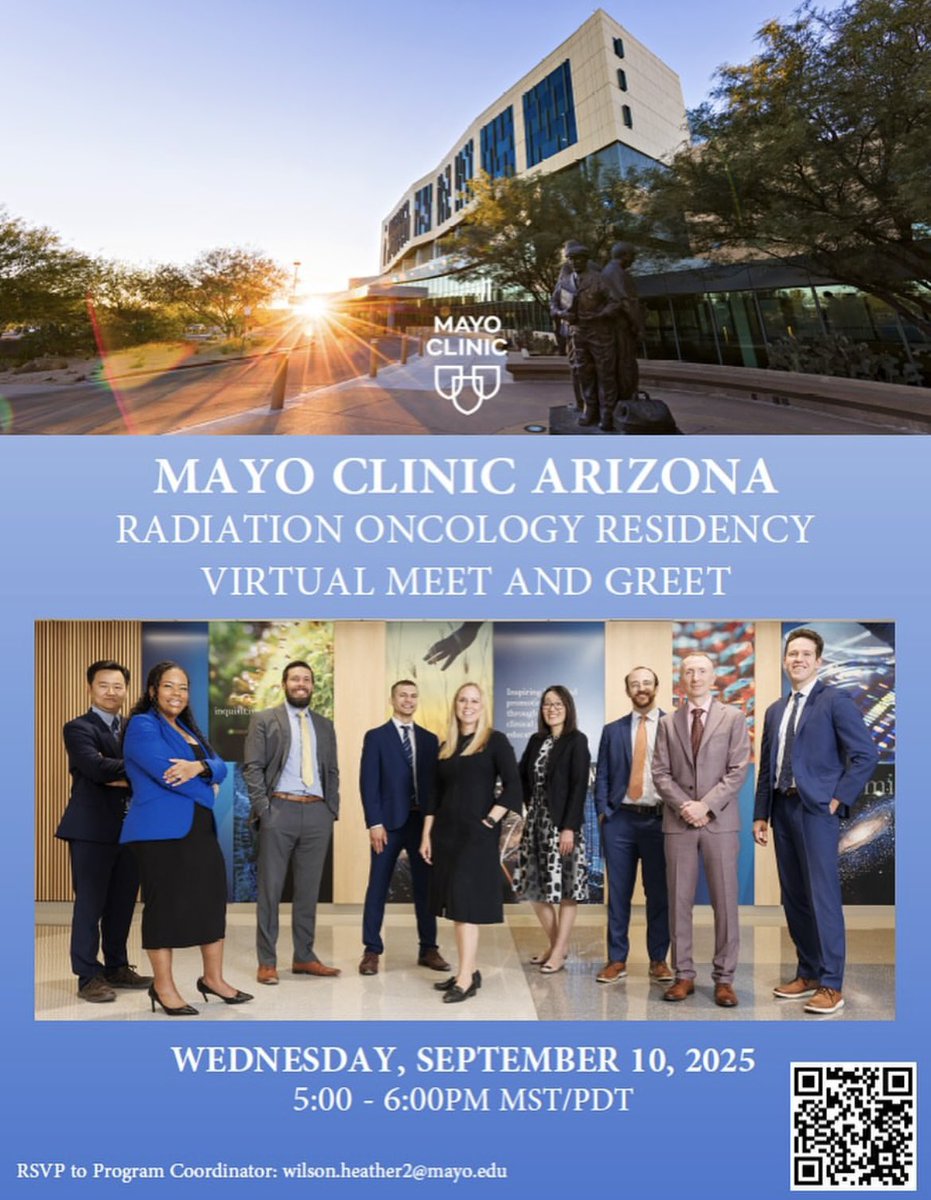 Interested in Radiation Oncology? 

Join us for the Mayo Clinic Arizona Radiation Oncology Residency Virtual Meet &amp; Greet!
Wednesday, September 10, 2025 5:00 - 6:00 PM MST/PDT

RSVP: wilson.heather2@mayo.edu
• QR code in flyer
#MayoClinicAZ  #Residency #FutureRadOnc