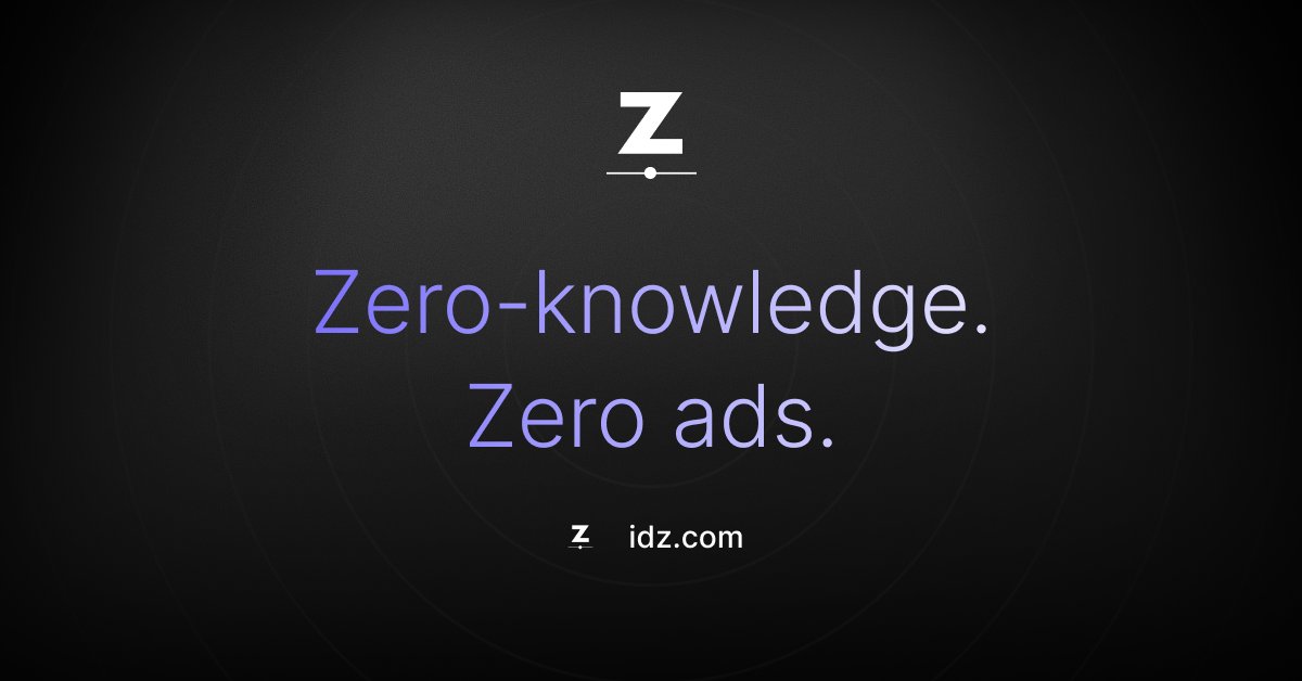Zero-knowledge. Zero ads.
Only you hold the keys.
🔐 IDZ = private cloud + encrypted chat.
idz.com