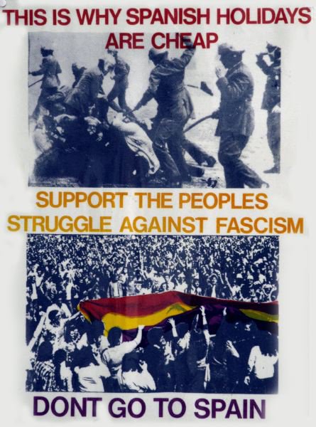 Agit-prop poster from Britain. Circa 1976, top photo by Manel Armengol, Barcelona, '76.
 "This is why Spanish holidays are so cheap" Can't remember where I found this image.
