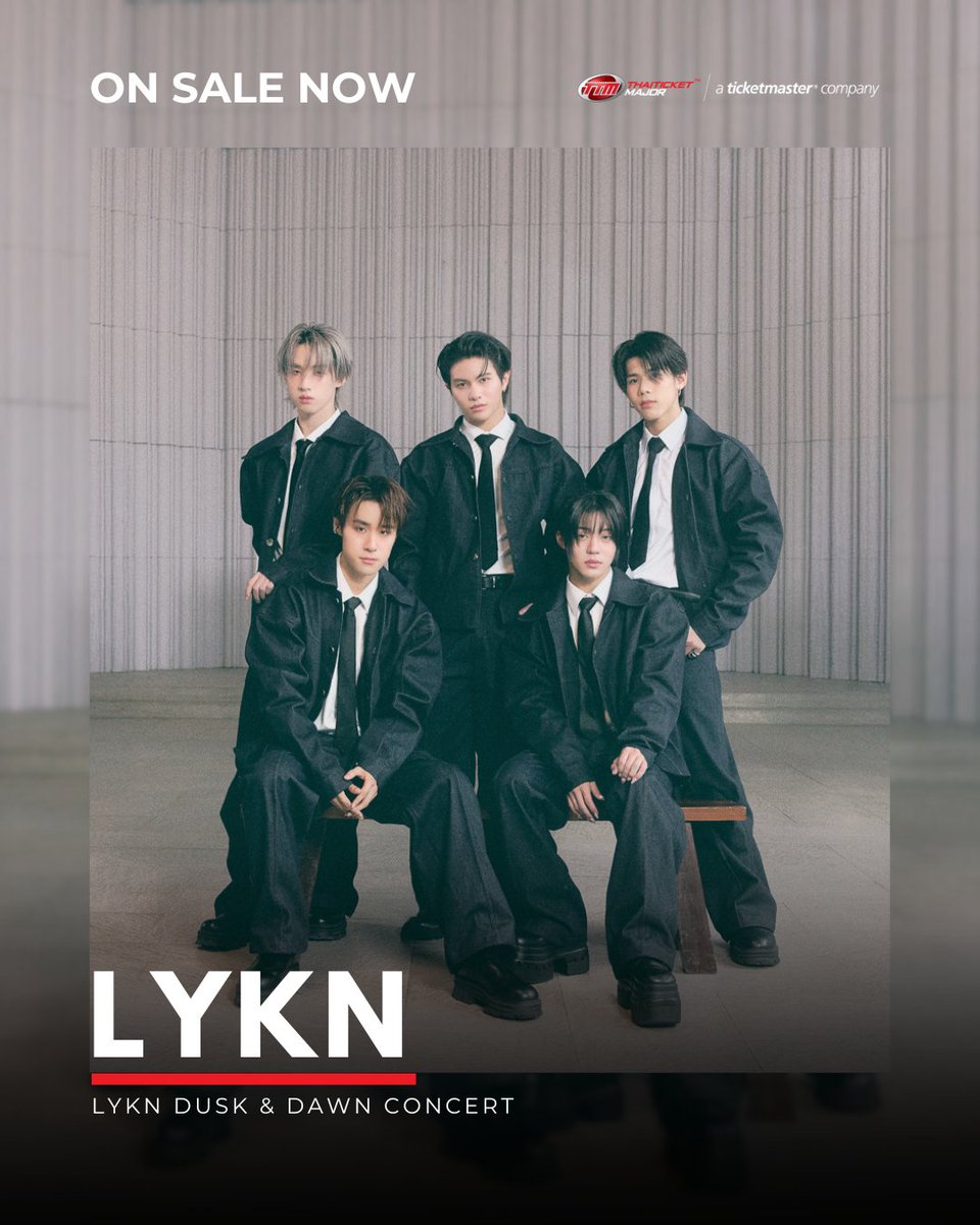 TICKETS ON SALE NOW 🐺

เปิดจำหน่ายบัตรแล้ววันนี้ อย่าพลาดไปพบกับหมาป่าที่ฮอตมากที่สุดใน พ.ศ.นี้ ใน LYKN DUSK &amp; DAWN CONCERT

📆วันที่แสดง : วันเสาร์ที่ 18 - วันอาทิตย์ที่ 19 ตุลาคม 2568
📍สถานที่แสดง : อิมแพ็ค อารีน่า เมืองทองธานี / Live Streaming by TTM LIVE / RERUN by TTM LIVE