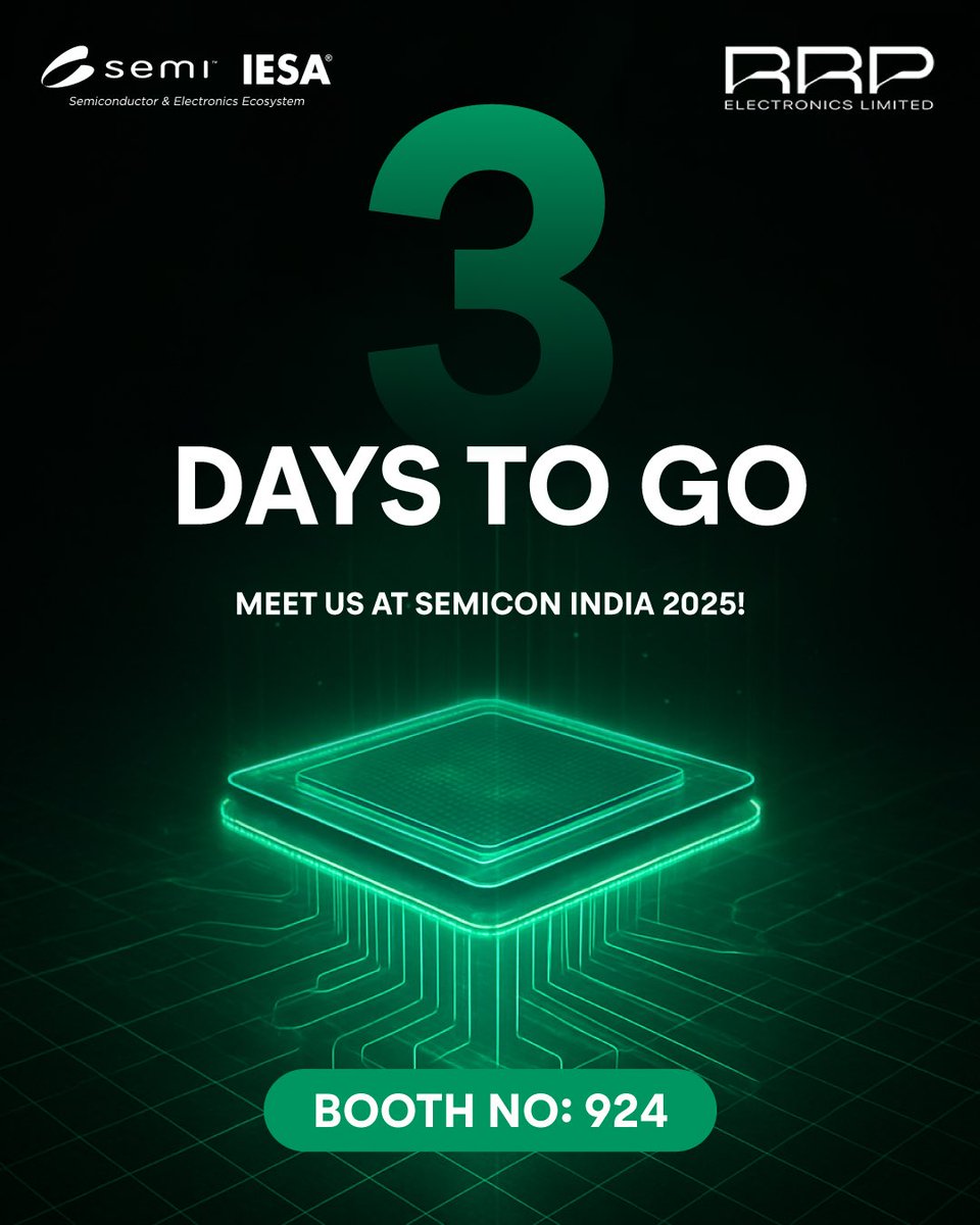 rrpelectronic's tweet image. Just 3 days to go until innovation meets opportunity at Semicon India 2025!
Catch us at Booth No. 924 and witness the future of electronics with RRP. 

#SemiconIndia2025 #RRPElectronics #InnovationInAction #TechFuture #MadeInIndia