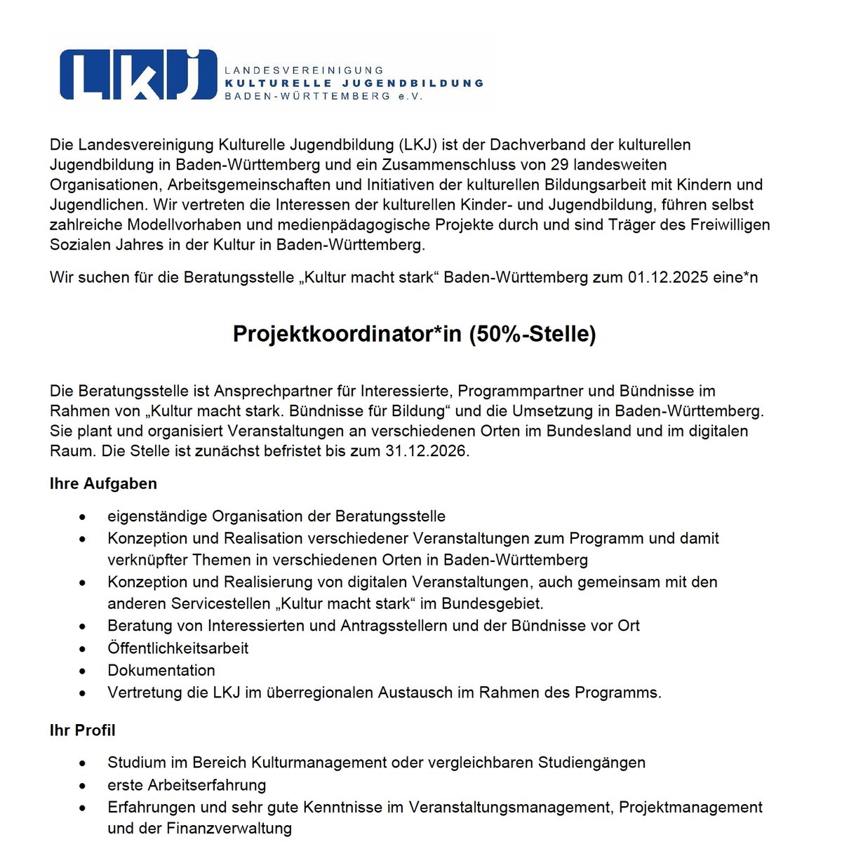 📣 Landesvereinigung Kulturelle #Jugendbildung (LKJ) Baden-Württemberg e.V.sucht Projektkoordinator*in (50%-Stelle) für die Beratungsstelle "#Kultur macht stark" | #Stuttgart

📅 Frist: 28. September 2025

➡️kultweet.de/jobs/LKJ_BW_Pr…

#Job #Stellenausschreibung