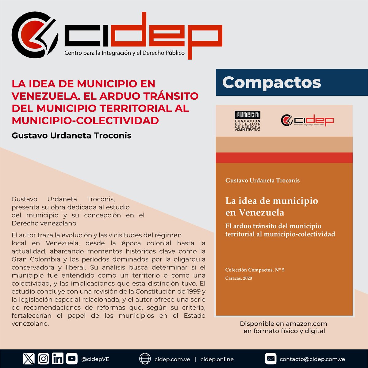 LA IDEA DE MUNICIPIO EN VENEZUELA. EL ARDUO TRÁNSITO DEL MUNICIPIO TERRITORIAL AL MUNICIPIO-COLECTIVIDAD, de Gustavo Urdaneta Troconis. 

Adquiérelo en cidep.com.ve/editorial